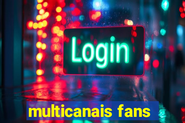 multicanais fans